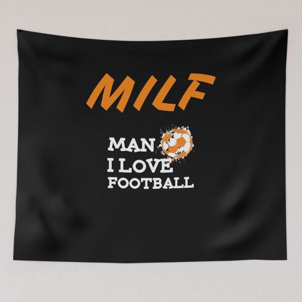 Item preview, Milf Man I Love Football designed and sold by BlueGoldArt.