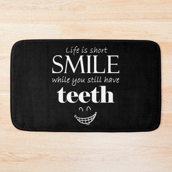 Item preview, Life Is Short Smile While You Still Have Teeth Funny Positive Sentence designed and sold by BelloniArtShop.