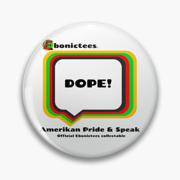 Item preview, Dope!  Ebonictees ebonic / aave phrase. designed and sold by Ebonictees.