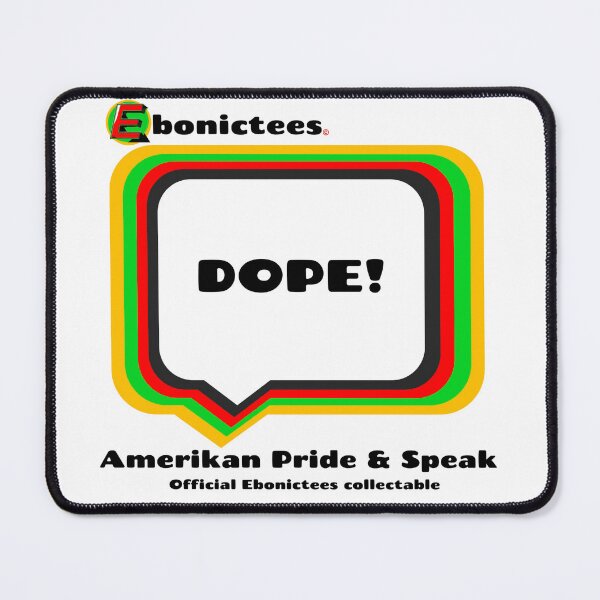 Item preview, Dope!  Ebonictees ebonic / aave phrase. designed and sold by Ebonictees.