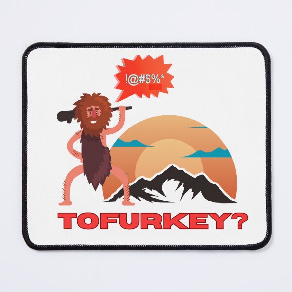 Item preview, caveman don't like tofurkey designed and sold by Gerardo Segismundo.