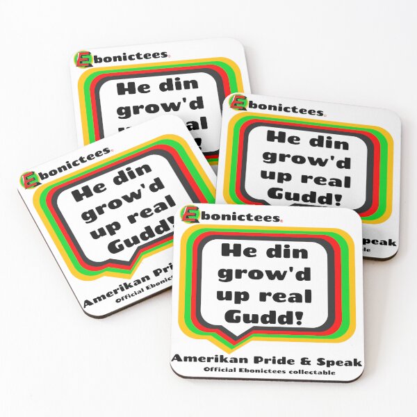 Item preview, He did grow'd up real Gudd!  Ebonictees ebonic / aave phrase. designed and sold by Ebonictees.