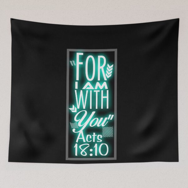 Item preview, Christian Art; Acts 18:10 For I am with you designed and sold by denissmartin2020 ..