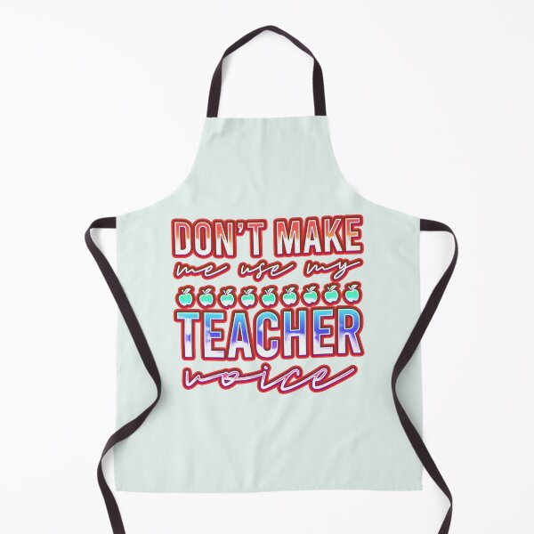 Item preview, Don't Make Me Use My Teacher Voice designed and sold by franktact.