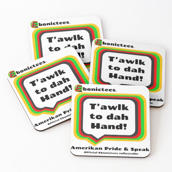 Item preview, T'awlk to dah Hand!  Ebonictees ebonic / aave phrase. designed and sold by Ebonictees.