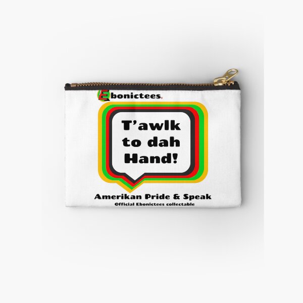 Item preview, T'awlk to dah Hand!  Ebonictees ebonic / aave phrase. designed and sold by Ebonictees.