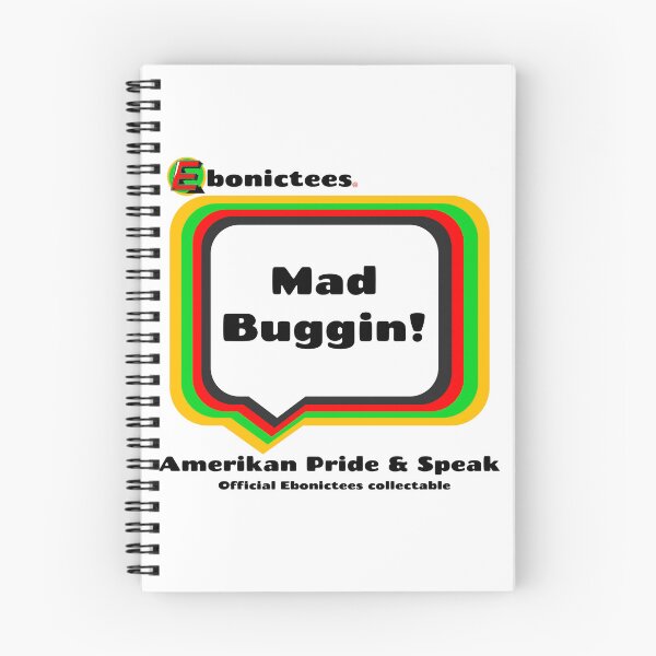 Item preview, Mad Buggin!  Ebonictees ebonic / aave phrase. designed and sold by Ebonictees.