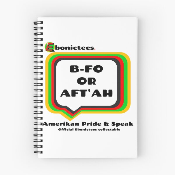 Item preview, B-FO OR AFT'AH  Ebonictees ebonic / aave phrase. designed and sold by Ebonictees.