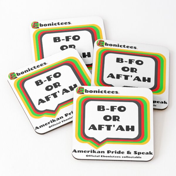 Item preview, B-FO OR AFT'AH  Ebonictees ebonic / aave phrase. designed and sold by Ebonictees.