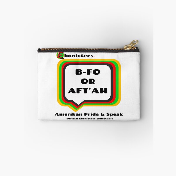 Item preview, B-FO OR AFT'AH  Ebonictees ebonic / aave phrase. designed and sold by Ebonictees.