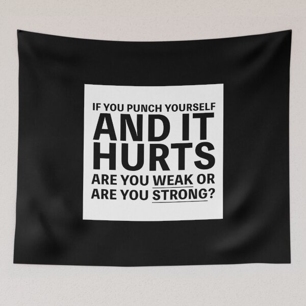 Item preview, If you punch yourself and it hurts are you weak or are you strong? (White) designed and sold by musashinodai.