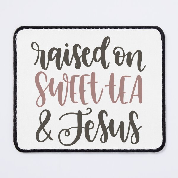 Item preview, Sweet tea and jesus is all you need.... designed and sold by BeautonFashions.