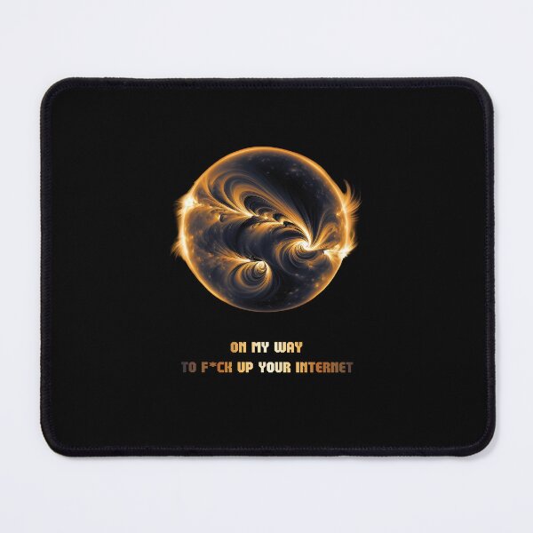 Item preview, On my way to f*ck up your internet cme sun designed and sold by These_Prints.
