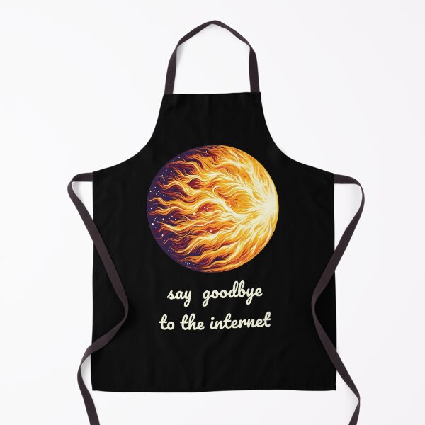 Item preview, Say goodbye to the internet cme sun designed and sold by These_Prints.