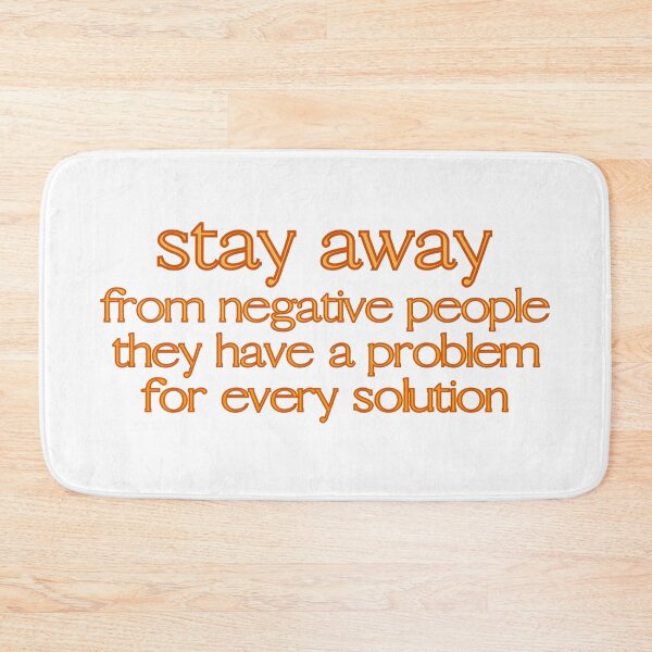 Item preview, Stay away from negative people, they have a problem for every solution designed and sold by UnCoverDesign.