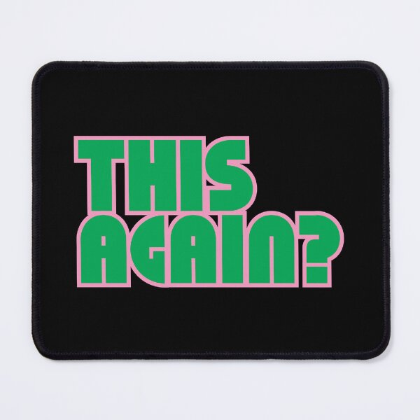 Item preview, THIS AGAIN? designed and sold by stguesser.