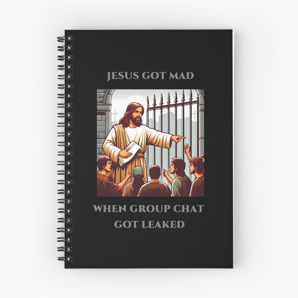 Item preview, JESUS GOT MAD WHEN GROUP CHAT GOT LEAKED designed and sold by These_Prints.