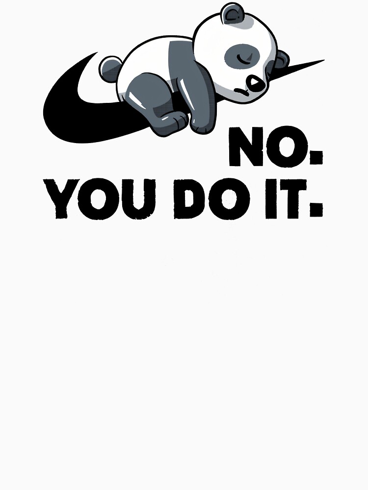 Thumbnail 7 of 7, Classic T-Shirt, No. You do it. designed and sold by FunnyBabyBodies.