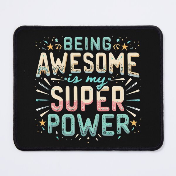 Item preview, Being Awesome Is My Superpower designed and sold by MillenniumDrip.