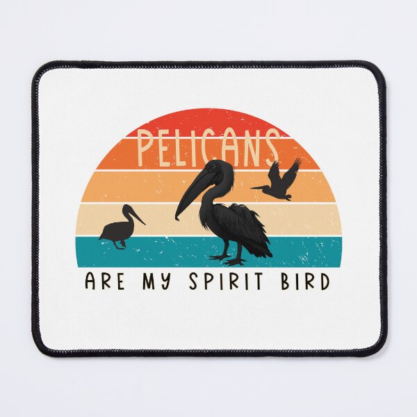 Item preview, Pelicans Are My Spirit Bird designed and sold by BHBoutiqueShop.