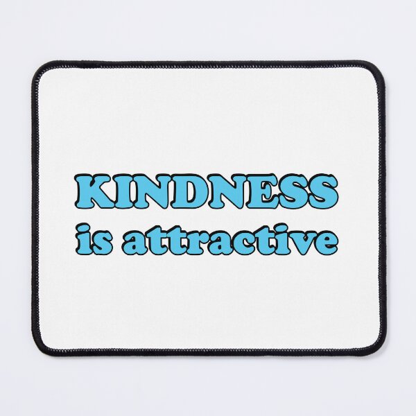 Item preview, Kindness is Attractive - Random Acts of Kindness designed and sold by Inspirationmotivation.