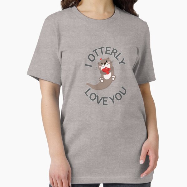Item preview, I Otterly Love You, I Love You designed and sold by BUCS4FOOTBALL.