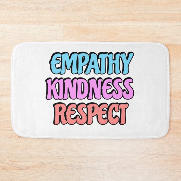 Item preview, Empathy Kindness Respect designed and sold by Inspirationmotivation.