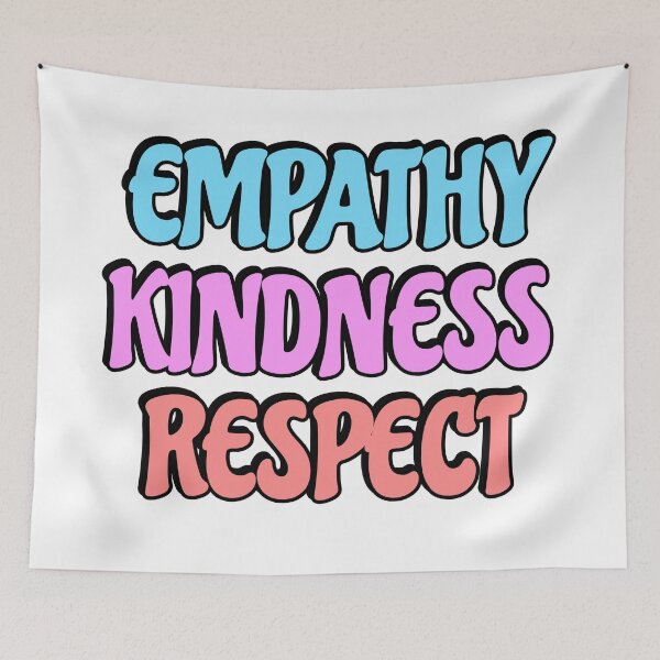 Item preview, Empathy Kindness Respect designed and sold by Inspirationmotivation.