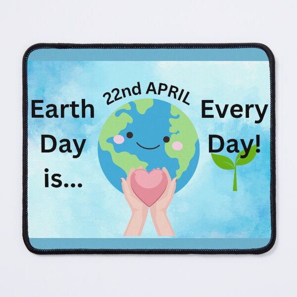 Item preview, Earth Day is... Every day! 22nd April designed and sold by Zen-Hues.