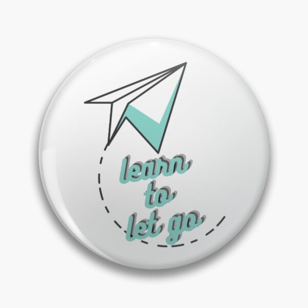 Item preview, learn to let go designed and sold by mecreohada.