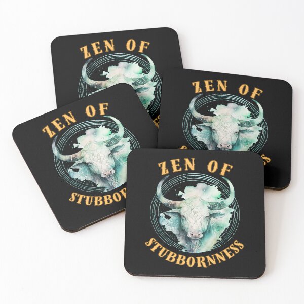 Item preview, Zen Of Stubbornness. taurus sign designed and sold by ZodiacWonders.