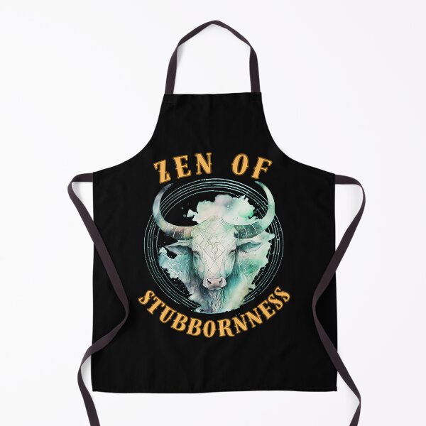 Item preview, Zen Of Stubbornness. taurus sign designed and sold by ZodiacWonders.