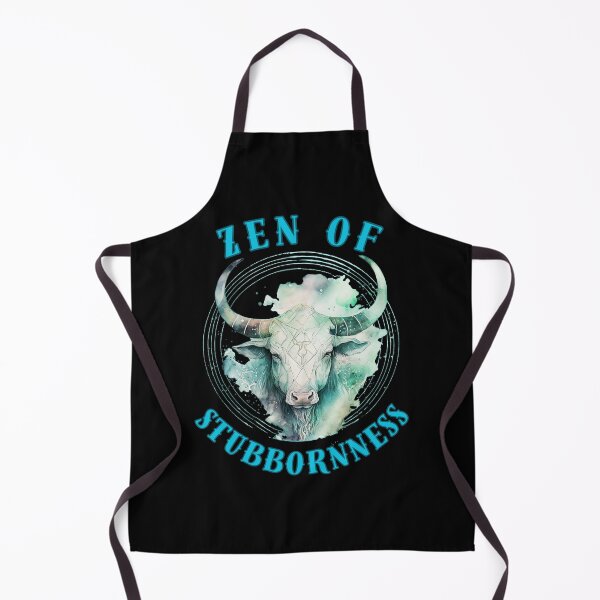 Item preview, Zen Of Stubbornness. taurus birthday designed and sold by ZodiacWonders.