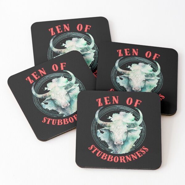 Item preview, Zen Of Stubbornness. taurus astrology designed and sold by ZodiacWonders.