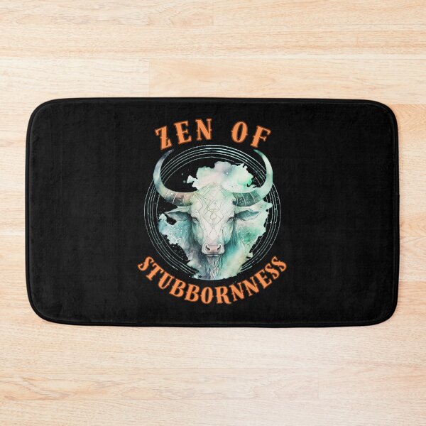 Item preview, Zen Of Stubbornness. taurus constellation designed and sold by ZodiacWonders.