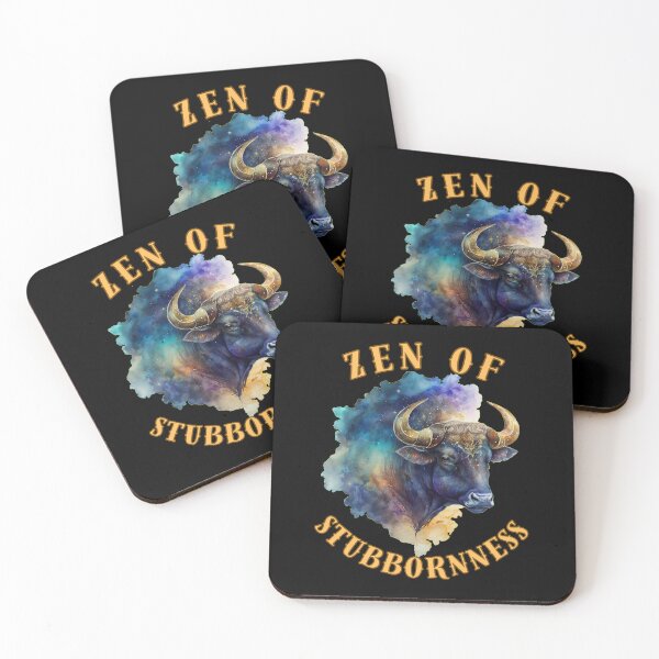 Item preview, Zen Of Stubbornness. taurus april designed and sold by ZodiacWonders.