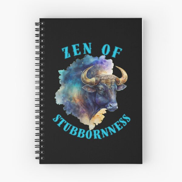 Item preview, Zen Of Stubbornness. taurus astrological sign designed and sold by ZodiacWonders.