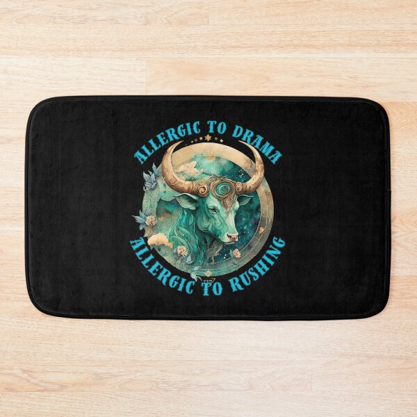 Item preview, Allergic To Drama, Allergic To Rushing. taurus birthday designed and sold by ZodiacWonders.