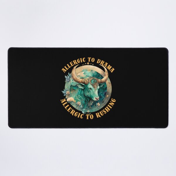Item preview, Allergic To Drama, Allergic To Rushing. taurus sign designed and sold by ZodiacWonders.