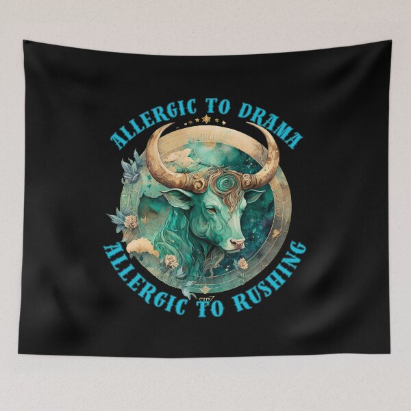 Item preview, Allergic To Drama, Allergic To Rushing. taurus birthday designed and sold by ZodiacWonders.