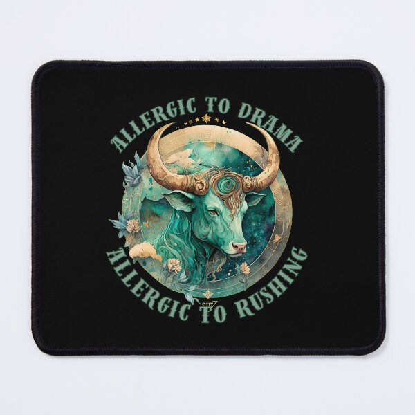 Item preview, Allergic To Drama, Allergic To Rushing. taurus zodiac sign designed and sold by ZodiacWonders.