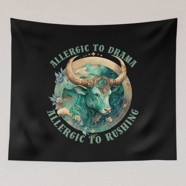 Item preview, Allergic To Drama, Allergic To Rushing. taurus zodiac sign designed and sold by ZodiacWonders.