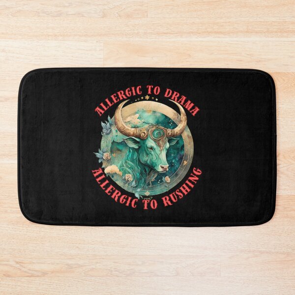 Item preview, Allergic To Drama, Allergic To Rushing. taurus astrology designed and sold by ZodiacWonders.