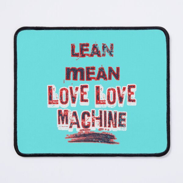 Item preview, Lean Mean Love Love Machine designed and sold by AnalajiaDesigns.