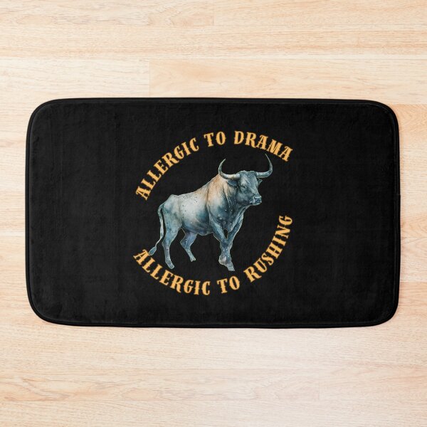 Item preview, Allergic To Drama, Allergic To Rushing. taurus april designed and sold by ZodiacWonders.