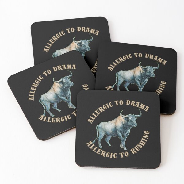 Item preview, Allergic To Drama, Allergic To Rushing. taurus sayings designed and sold by ZodiacWonders.