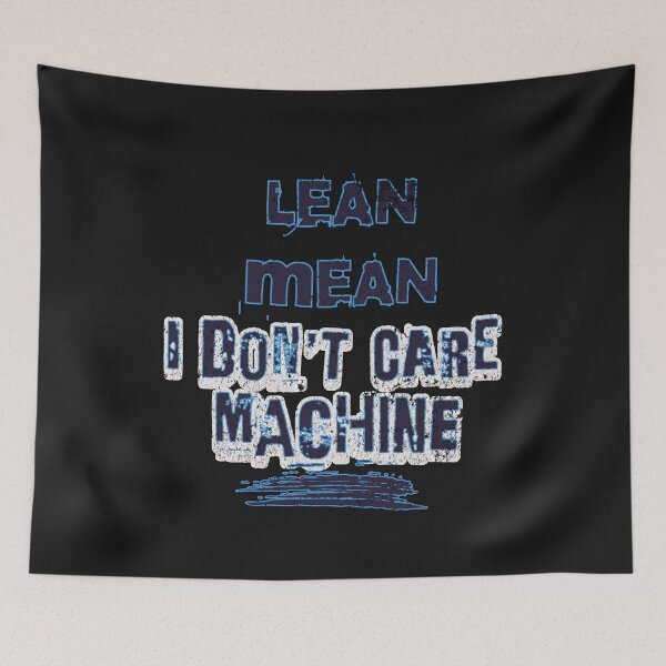 Item preview, Lean Mean i don't care Machine designed and sold by AnalajiaDesigns.