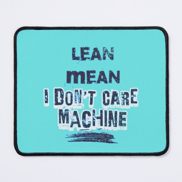 Item preview, Lean Mean i don't care Machine designed and sold by AnalajiaDesigns.