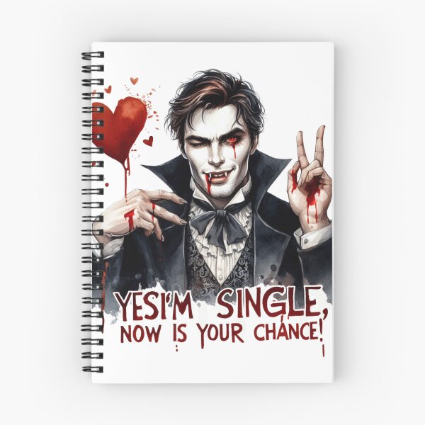 Item preview, Romantic Vampire Yes i'm Single now is your chance designed and sold by Power Phoenix.