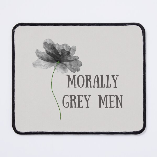 Item preview, Morally Grey Men Flower Book Aesthetic Book Lover Sayings designed and sold by BookishSerena.